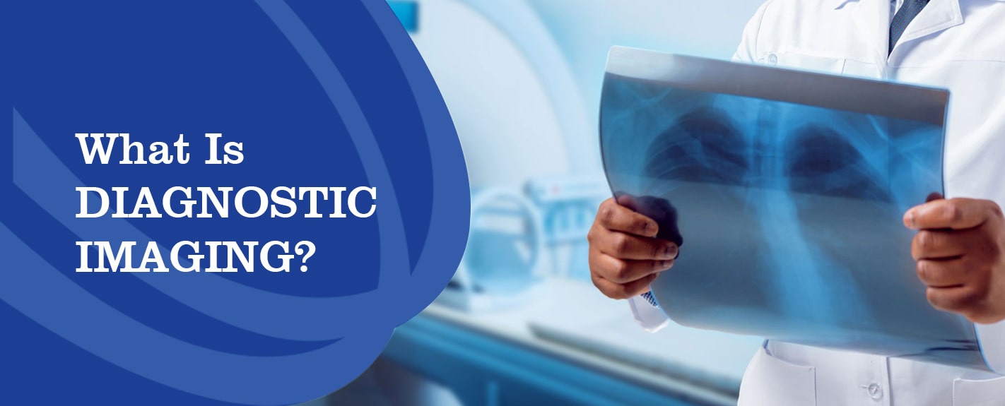 What is diagnostic imaging