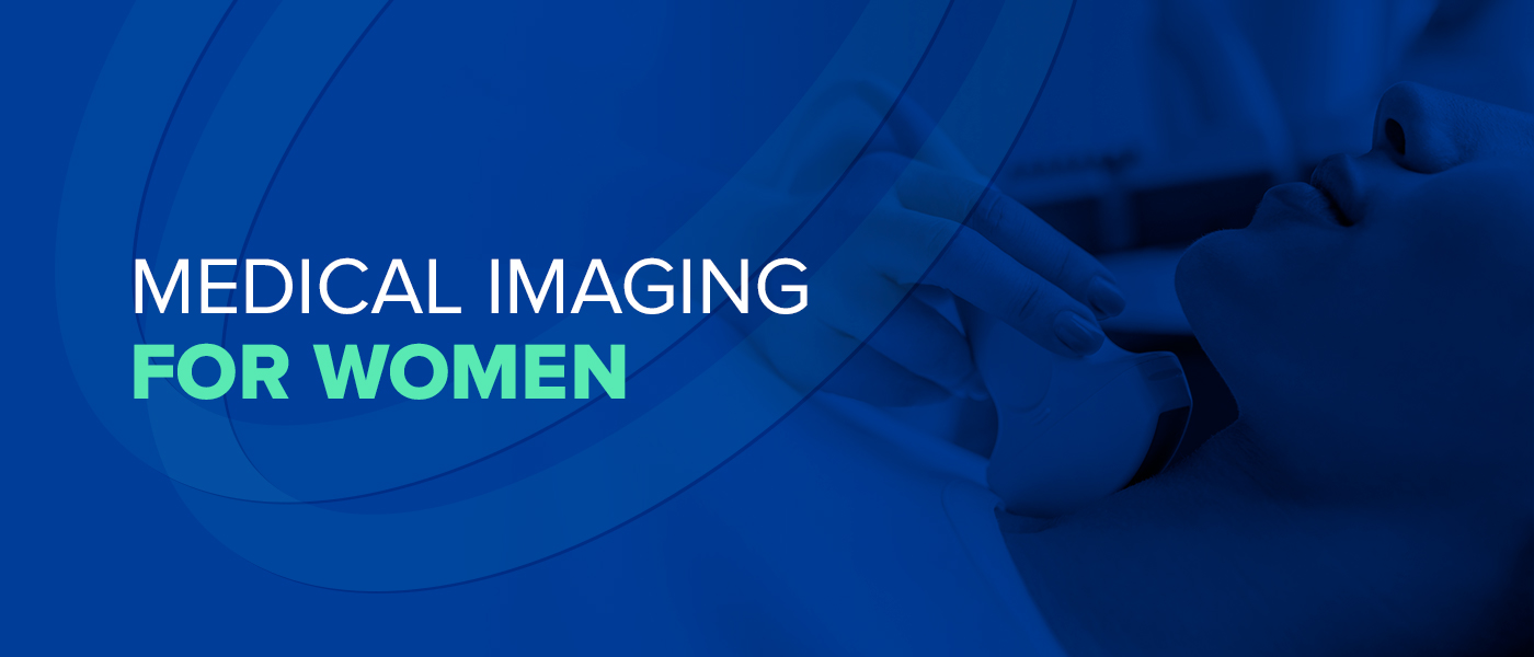 Medical Imaging for Women