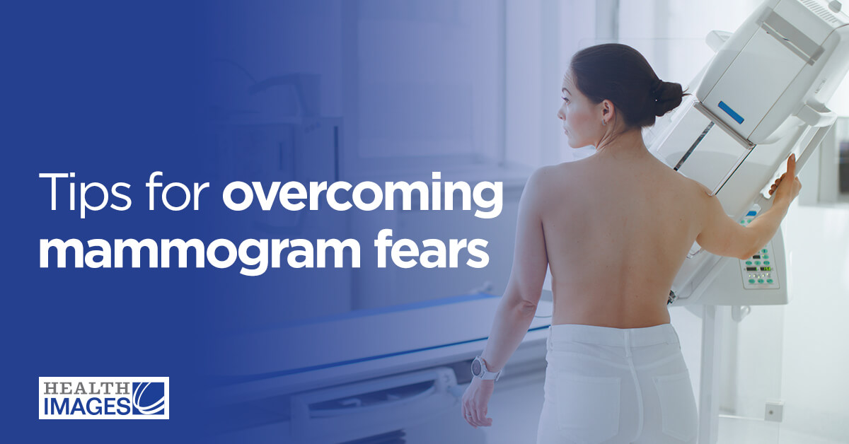 Tips for Overcoming Mammogram Fears