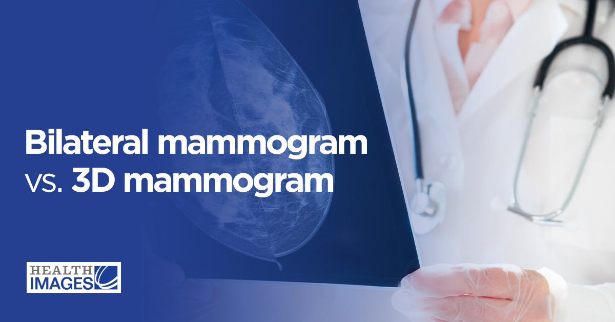 Bilateral mammogram vs. 3D mammogram