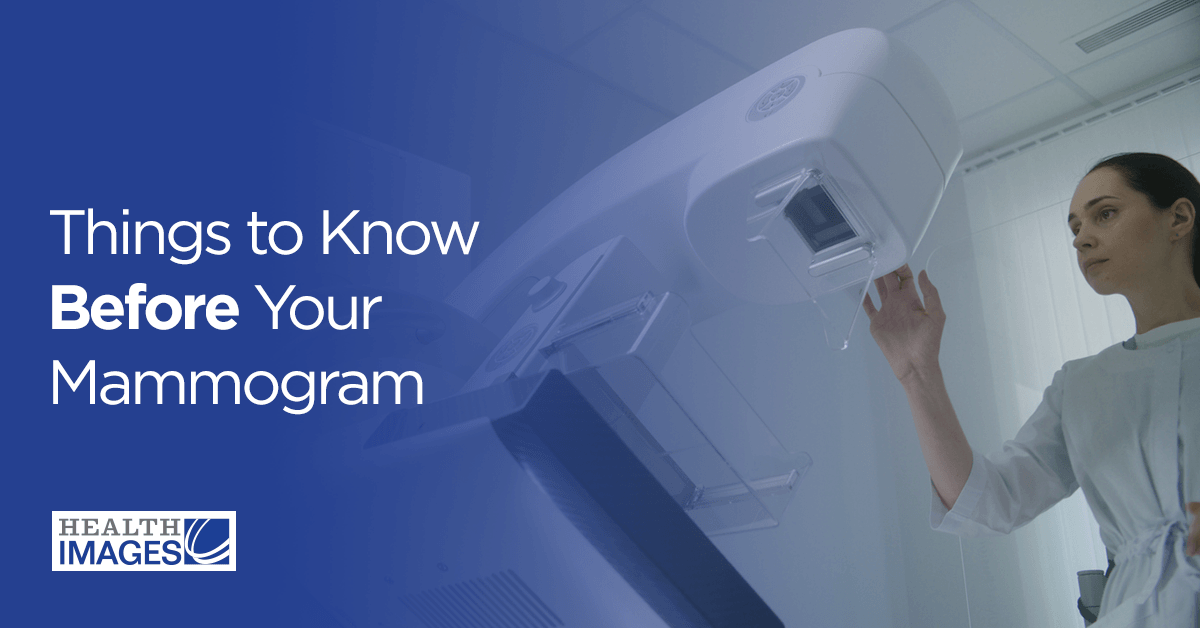 Things to Know Before Your Mammogram